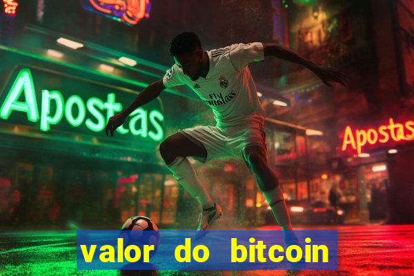 valor do bitcoin em 2020 em reais