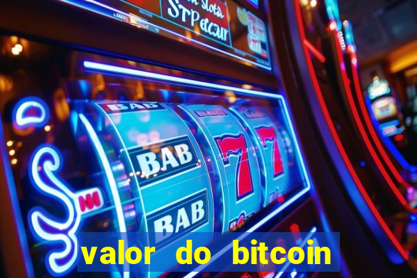 valor do bitcoin em 2020 em reais