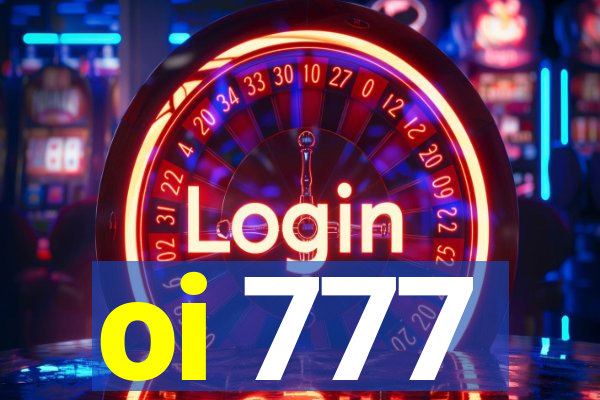 oi 777