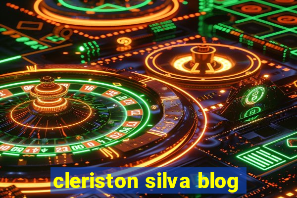 cleriston silva blog