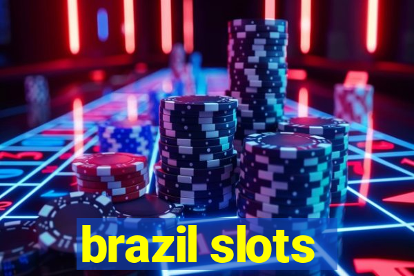 brazil slots