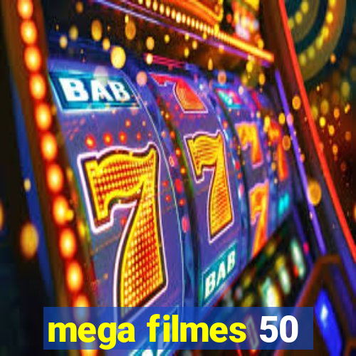 mega filmes 50