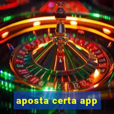 aposta certa app