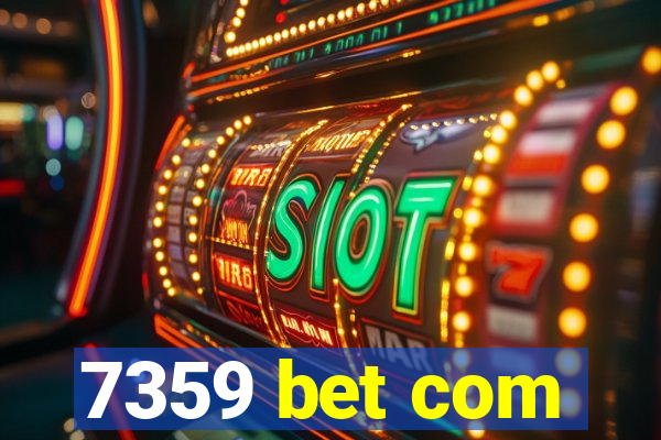 7359 bet com