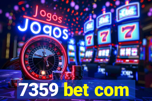 7359 bet com