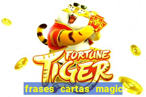 frases cartas magic the gathering