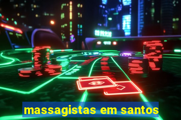 massagistas em santos