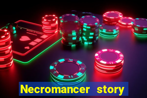 Necromancer story mod apk (unlimited skill points