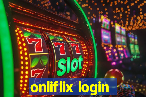 onliflix login