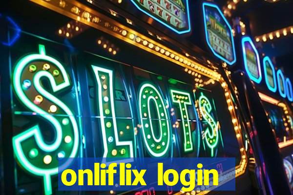 onliflix login