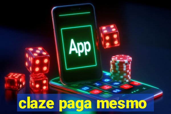 claze paga mesmo