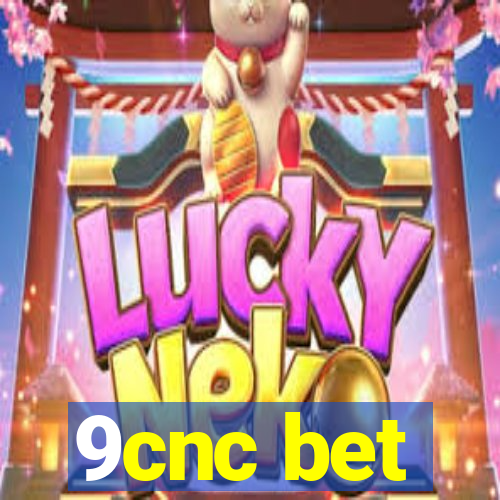 9cnc bet