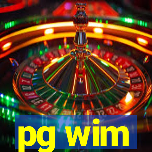 pg wim