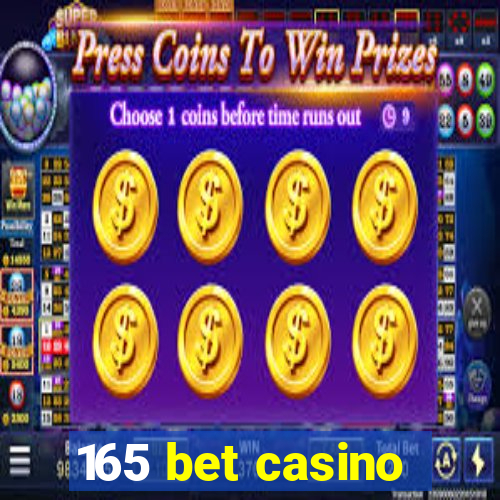 165 bet casino