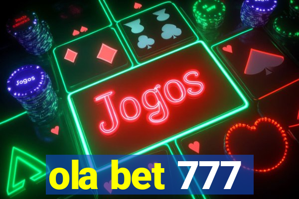 ola bet 777