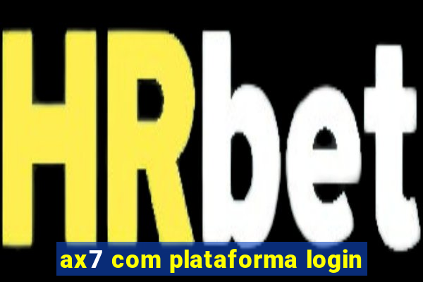 ax7 com plataforma login