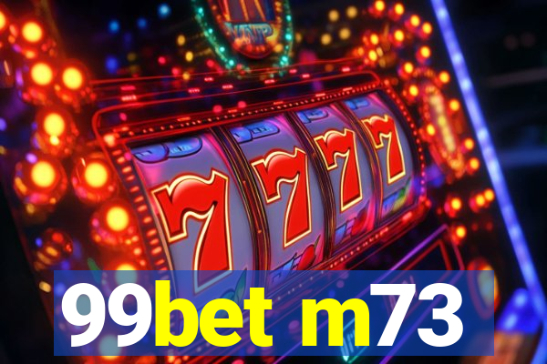 99bet m73