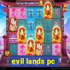 evil lands pc