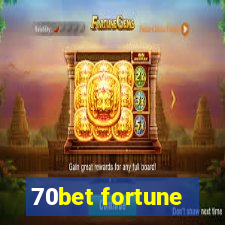 70bet fortune