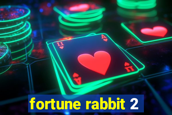 fortune rabbit 2