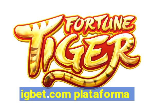 igbet.com plataforma