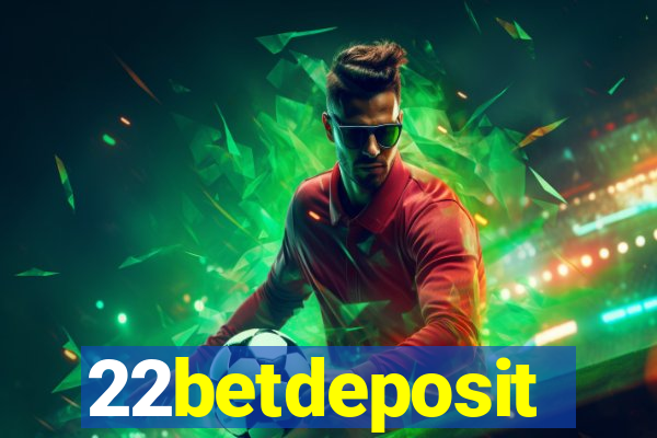 22betdeposit