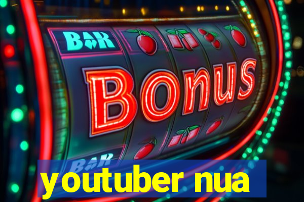 youtuber nua