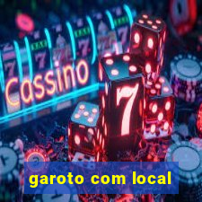 garoto com local