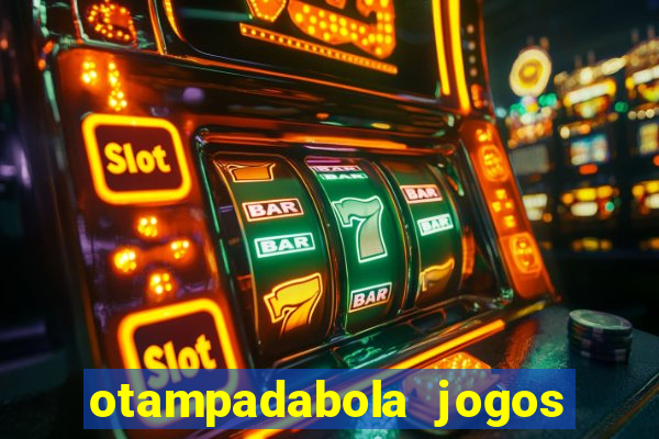 otampadabola jogos ao vivo palmeiras