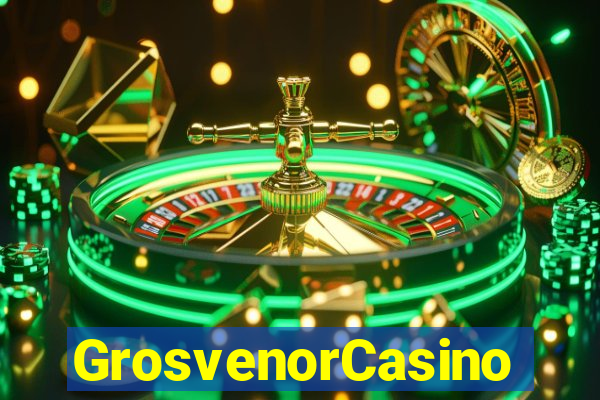 GrosvenorCasino