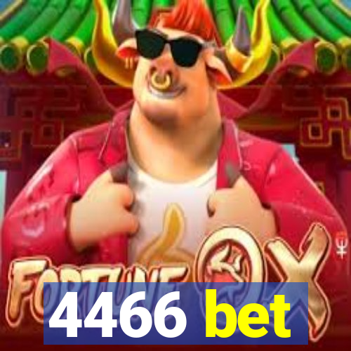 4466 bet