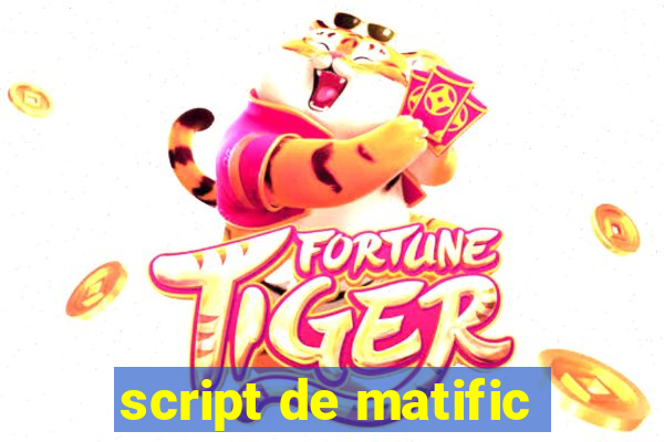 script de matific