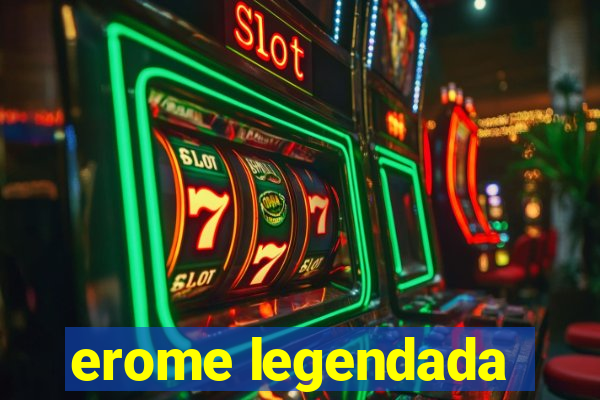 erome legendada