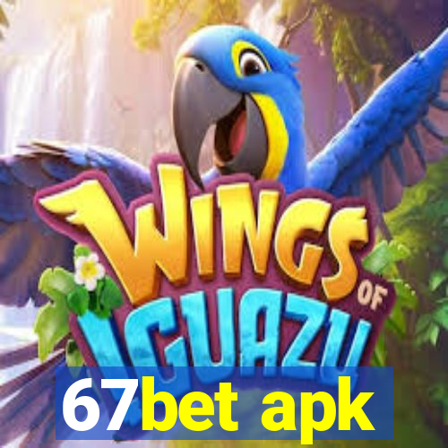 67bet apk