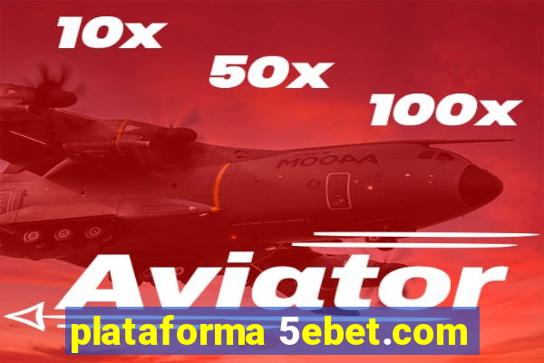 plataforma 5ebet.com