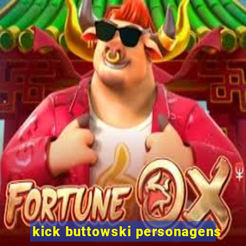 kick buttowski personagens