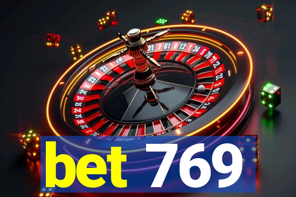 bet 769