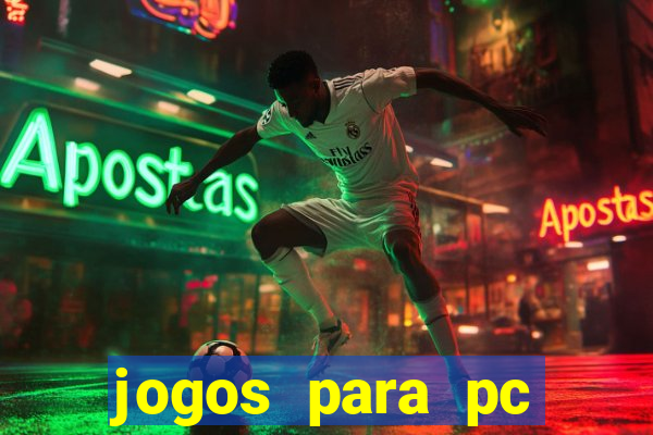 jogos para pc gratis windows 7