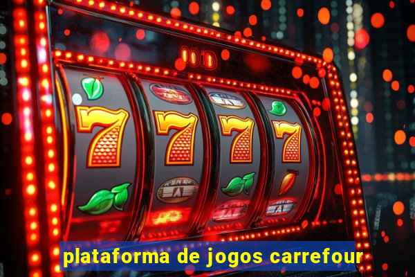 plataforma de jogos carrefour