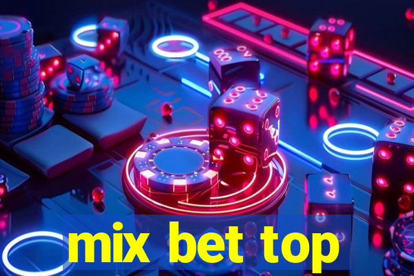 mix bet top