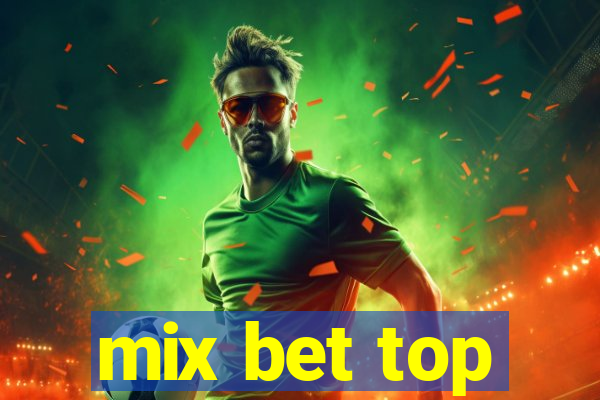 mix bet top