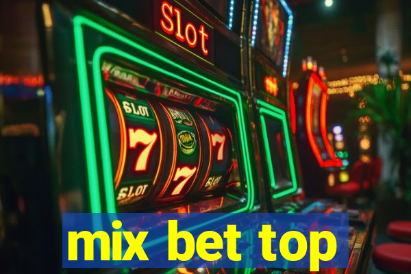 mix bet top