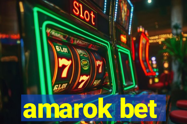 amarok bet