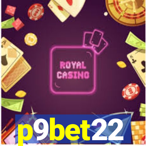 p9bet22