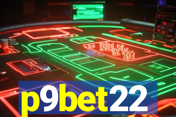 p9bet22