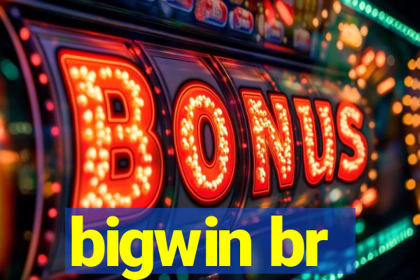 bigwin br