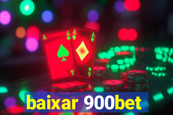 baixar 900bet