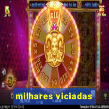 milhares viciadas