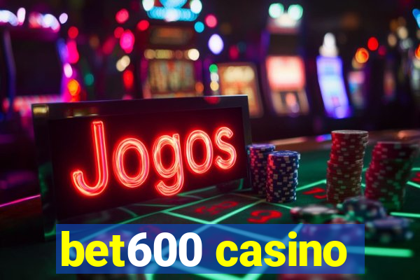 bet600 casino