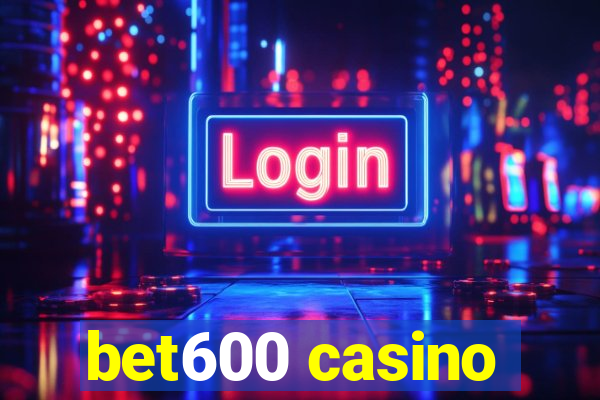 bet600 casino